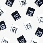 THIS IS THE BACK • Woven Labels