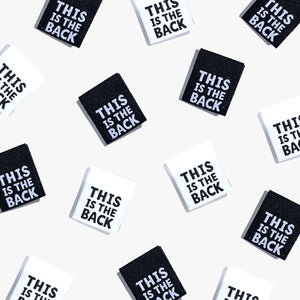 THIS IS THE BACK • Woven Labels